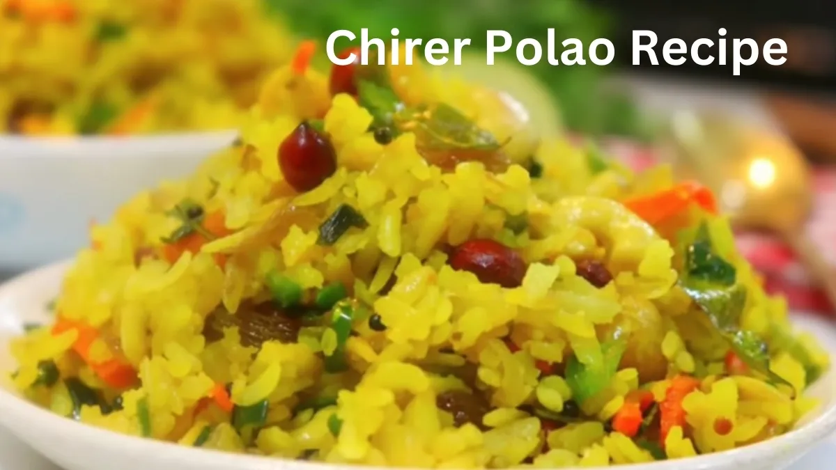 Chirer Polao Recipe (Delicious Twist on Comfort Food)