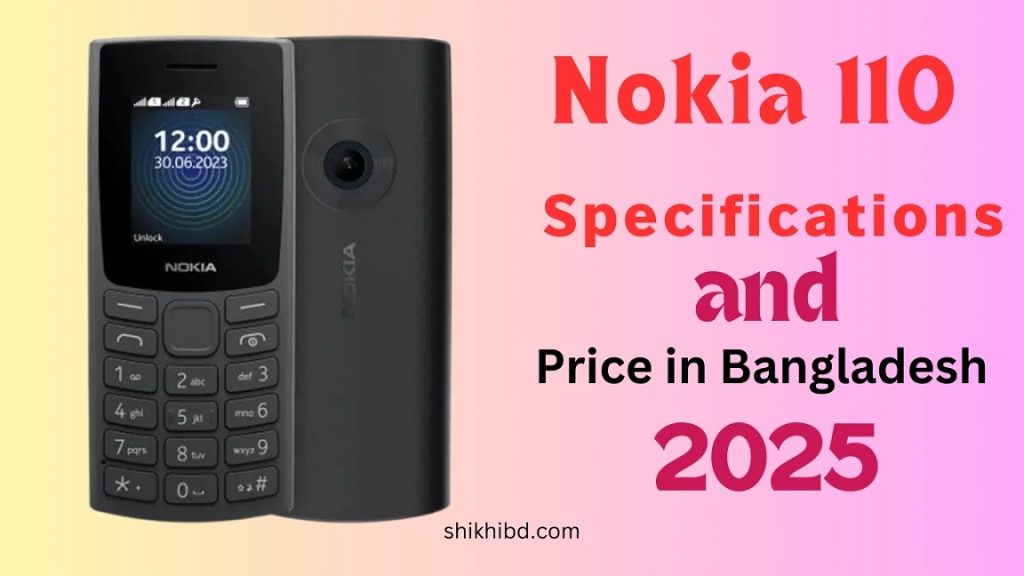 Nokia 110 Price in Bangladesh 2025